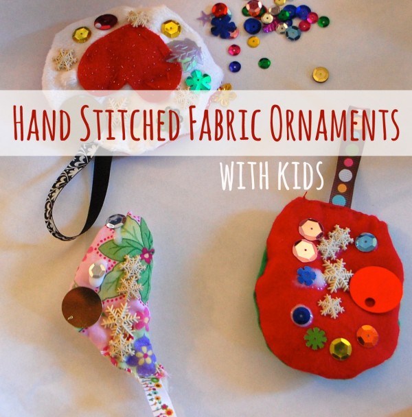 Kids Crafts Ideas: Hand stitched fabric ornament with Kids