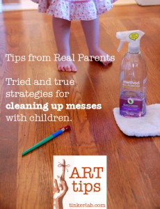 Art Tips: Real Parents share how to clean up messes with children