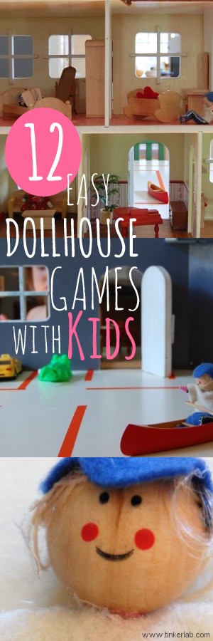 12 easy dollhouse games with kids