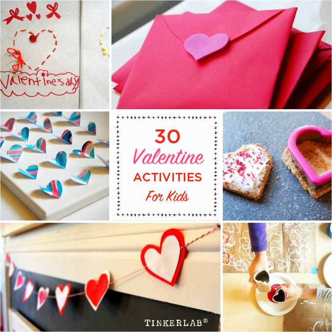 30 Valentine Activities for Kids