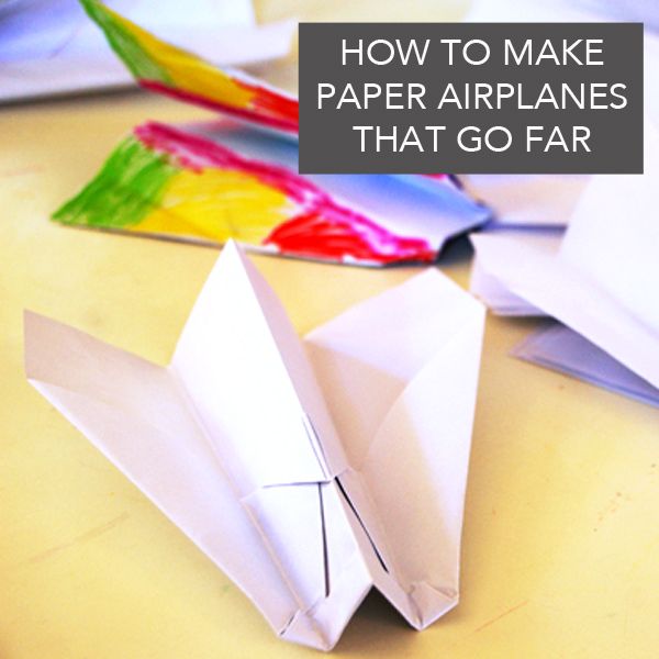 How to make paper airplanes that go far square