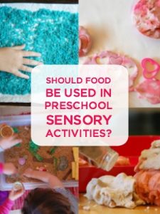 should food be used in preschool sensory activities?