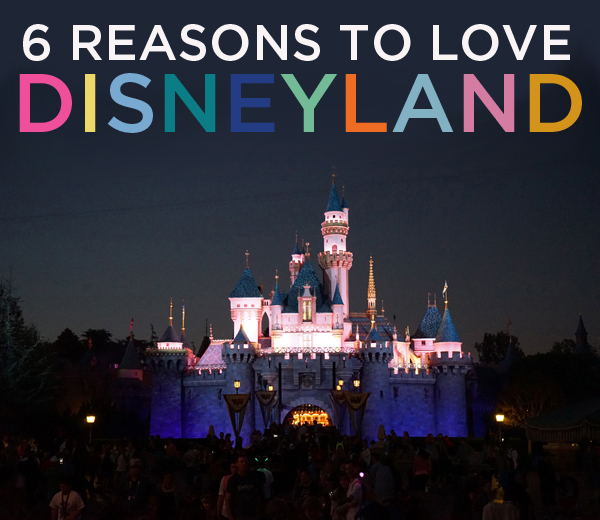 6 Reasons to Love Disneyland | TinkerLab.com