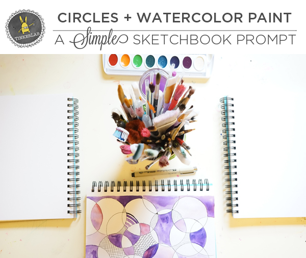 Circles and Watercolor Paint | A Simple Sketchbook Prompt | TinkerLab
