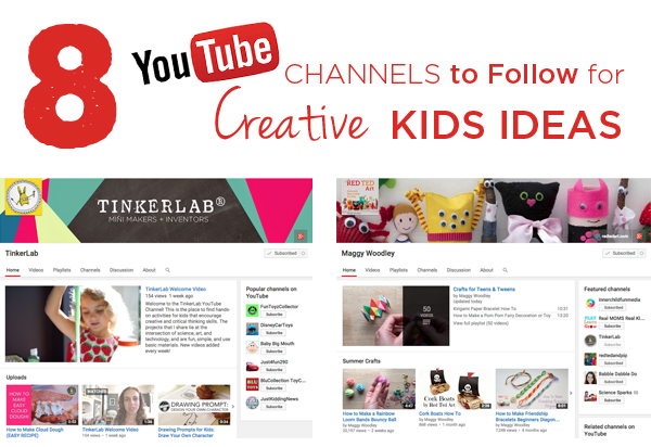 What an Inspiring List! 8 YouTube Channels to Follow for Creative Kids Ideas and Activities | TinkerLab