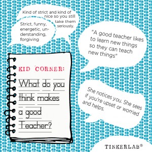 What makes a good teacher? Ask a Kid!