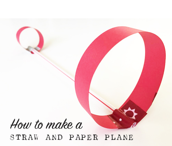 How to make a straw airplane | TinkerLab