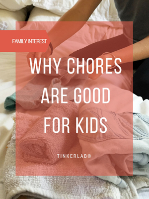 Why chores are good for kids small