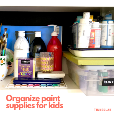 organize paint supplies for kids